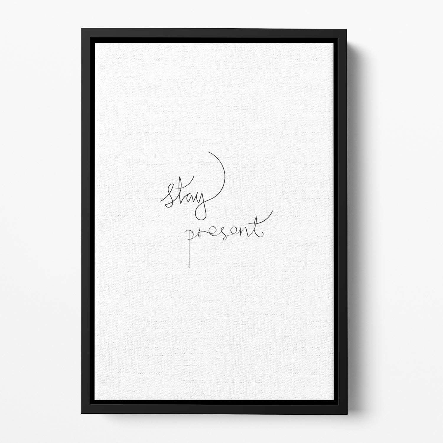 Stay Present Floating Framed Canvas - Canvas Art Rocks - 2