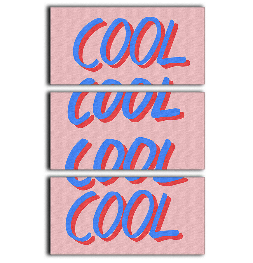 Cool Quote 02 3 Split Panel Canvas Print - Canvas Art Rocks - 1