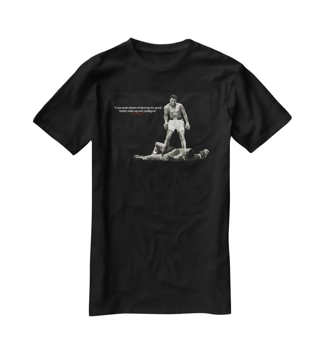 Muhammad Ali Dream Of Beating Me T-Shirt - Canvas Art Rocks - 1